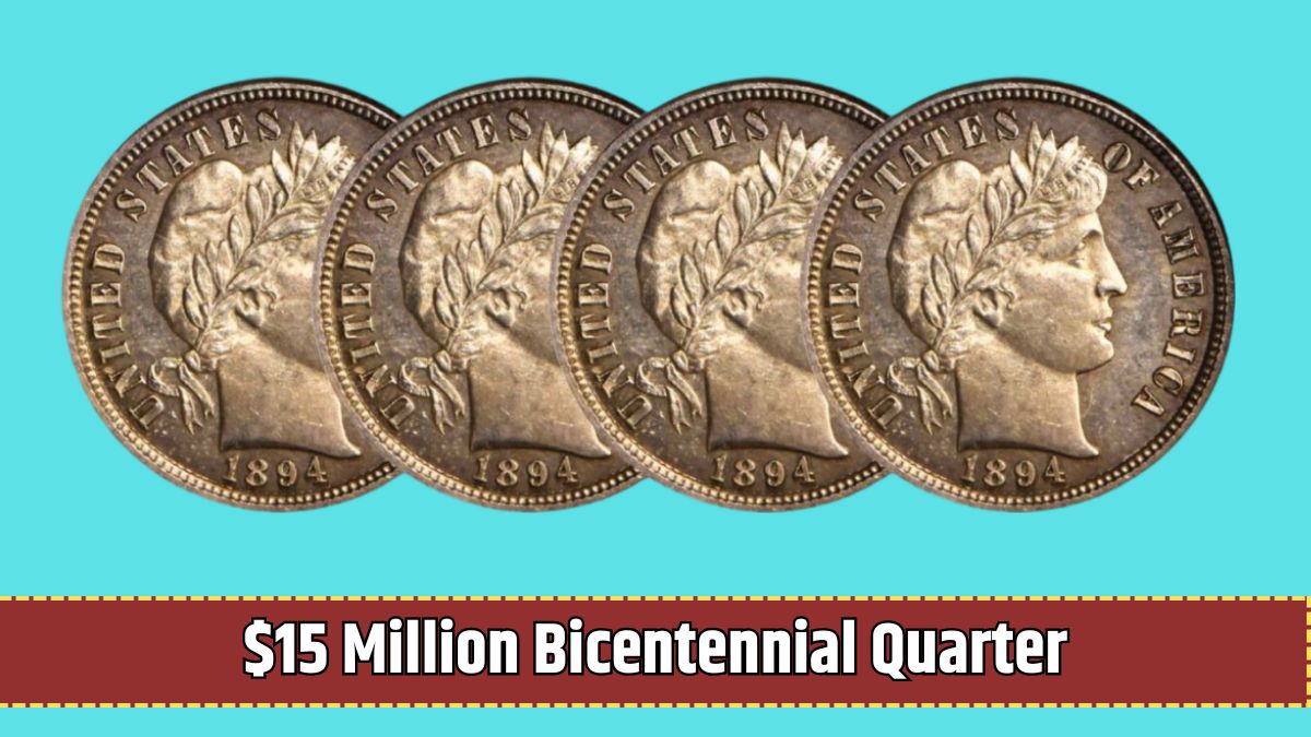 $15 Million Bicentennial Quarter