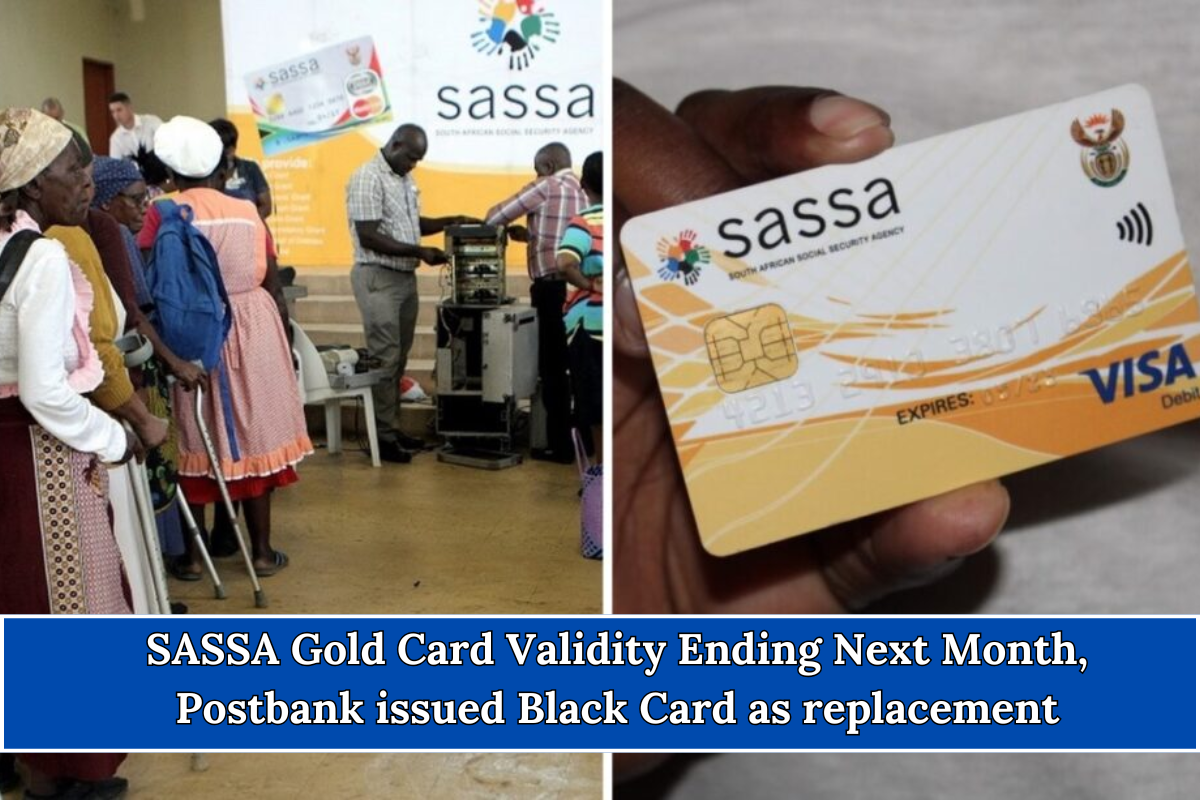 SASSA Gold Card Validity Ending Next Month, Postbank issued Black Card as replacement