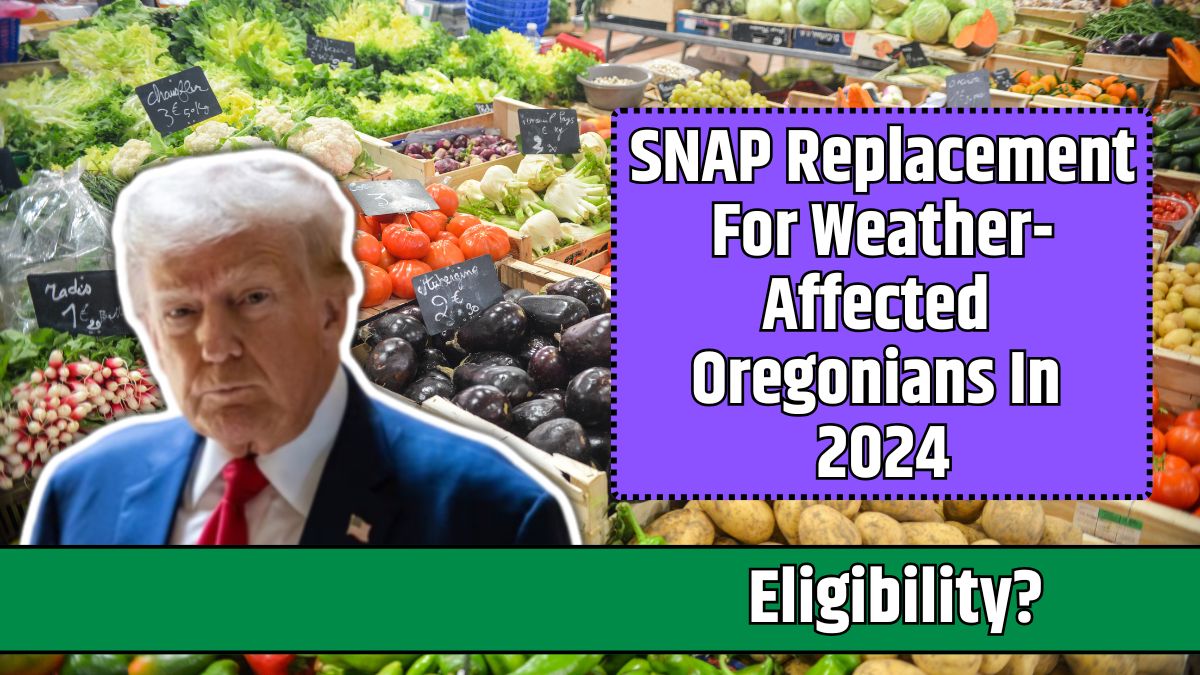 SNAP Replacement For Weather-Affected Oregonians In 2024