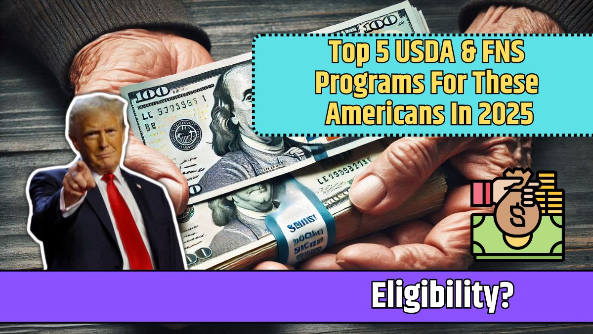 Top 5 USDA & FNS Programs For These Americans In 2025