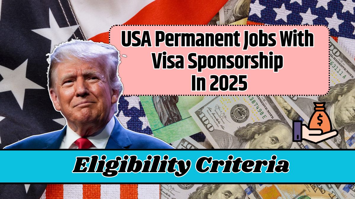 USA Permanent Jobs With Visa Sponsorship In 2025